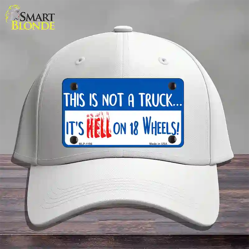 Hell On 18 Wheels Novelty License Plate Hat Cotton / White