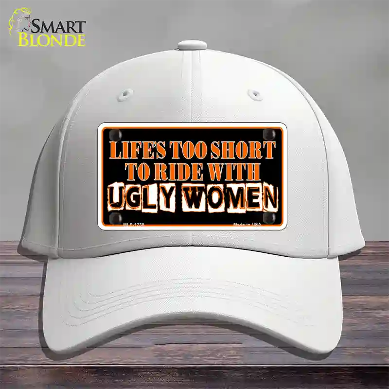 Lifes Too Short Novelty License Plate Hat Cotton / White