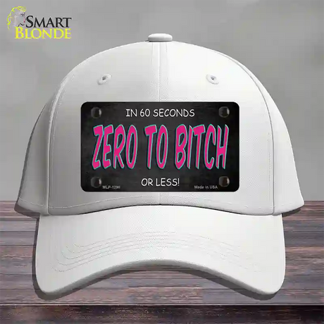 Zero To Bitch Novelty License Plate Hat Cotton / White