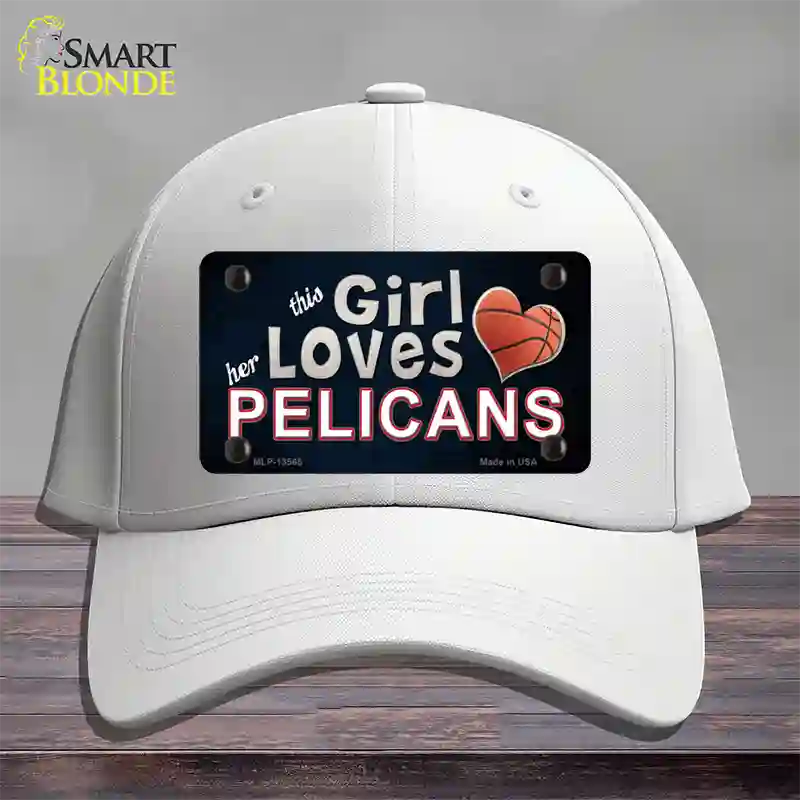 This Girl Loves Her Pelicans Novelty License Plate Hat Tag Cotton / White