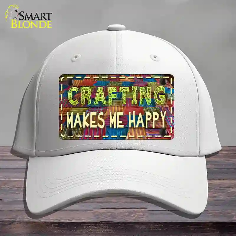 Crafting Makes Me Happy Novelty License Plate Hat Tag Cotton / White