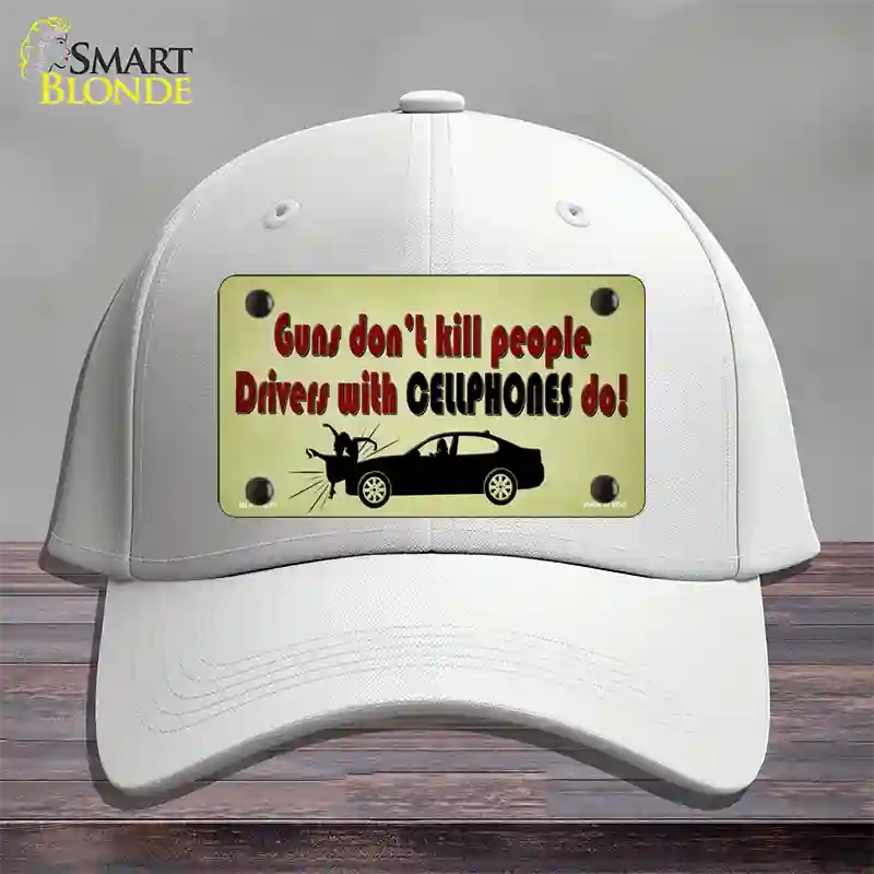 Drivers With Cellphones Do Novelty License Plate Hat Tag Cotton / White