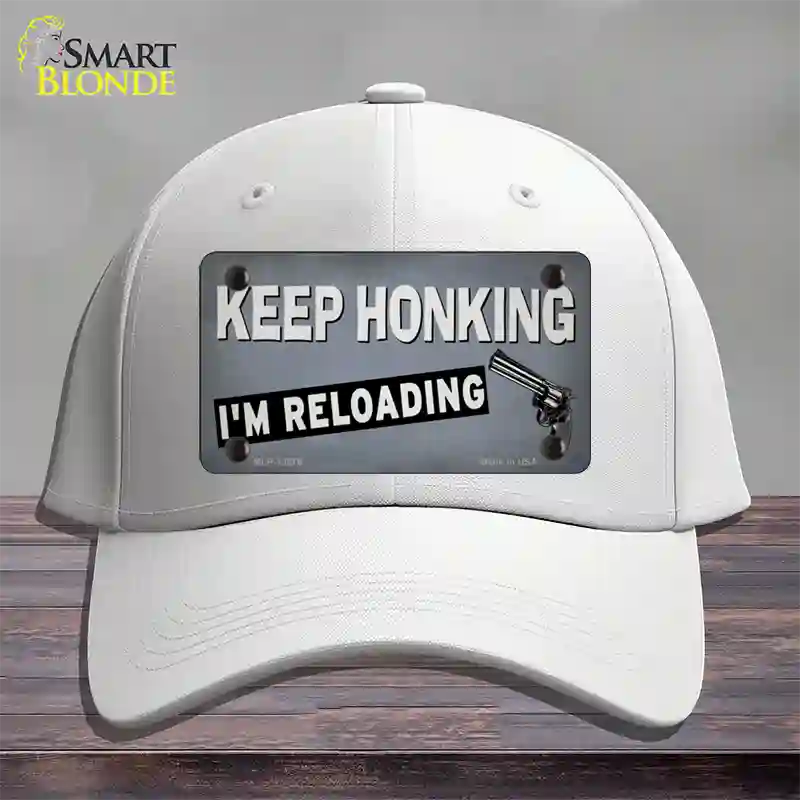 Keep Honking Reloading Novelty License Plate Hat Tag Cotton / White