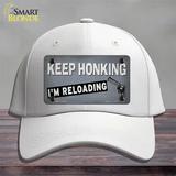 Keep Honking Reloading Novelty License Plate Hat Tag Cotton / White