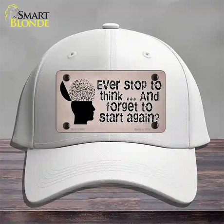 Stop Thinking Novelty License Plate Hat Tag Cotton / White