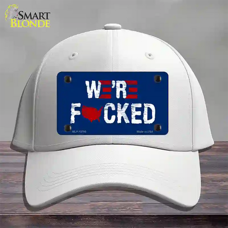 Were F*cked Novelty License Plate Hat Tag Cotton / White