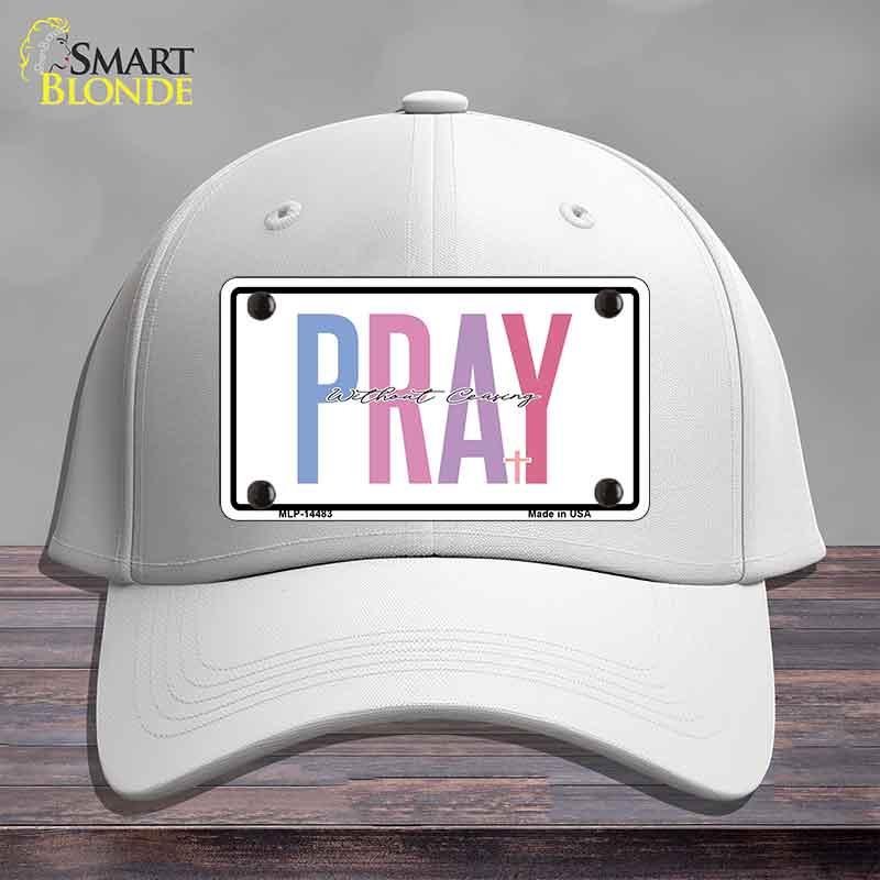 Pray Without Ceasing Novelty License Plate Hat HAT-MLP-14483