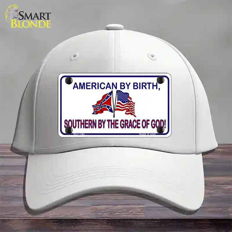 American By Birth Southern By Grace Novelty License Plate Hat Cotton / White