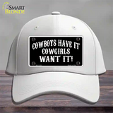 Cowboys Have It Novelty License Plate Hat Cotton / White