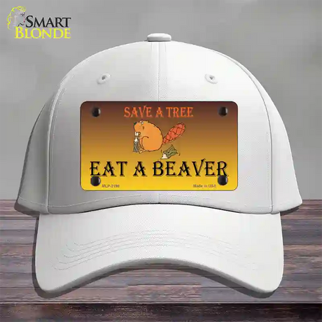 Save A Tree Eat a Beaver Novelty License Plate Hat Cotton / White