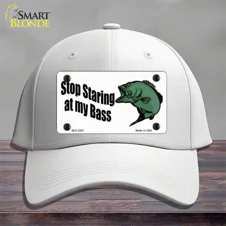 Stop Staring At My Bass Novelty License Plate Hat Cotton / White