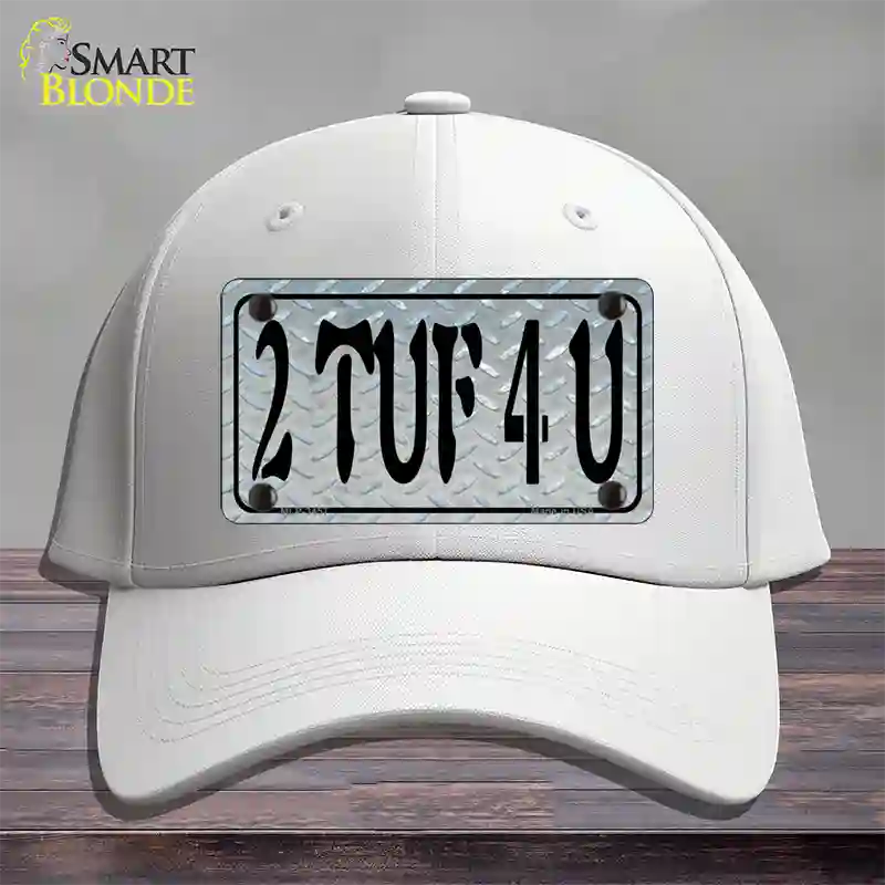 2 TUF 4 U Diamond Novelty License Plate Hat Cotton / White