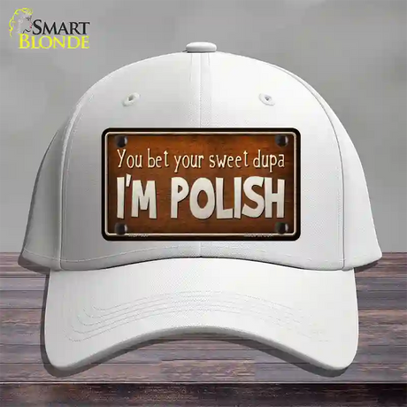 You Bet Im Polish Novelty License Plate Hat Cotton / White