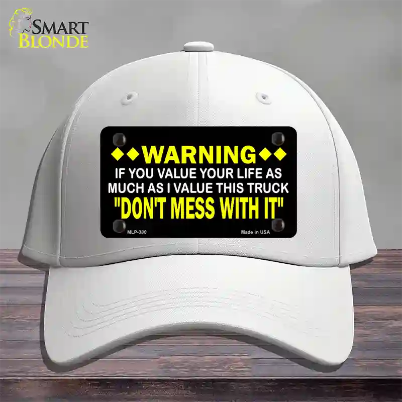 Dont Mess With This Truck Novelty License Plate Hat Cotton / White