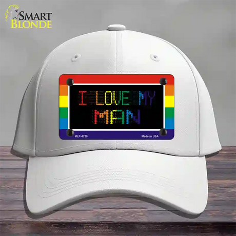 I Love My Man Novelty License Plate Hat Cotton / White