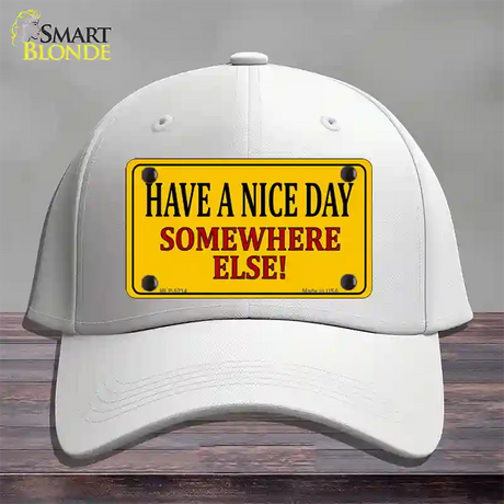 Have a Nice Day Novelty License Plate Hat Cotton / White