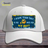 Hope Your Day Is Nice Novelty License Plate Hat Cotton / White