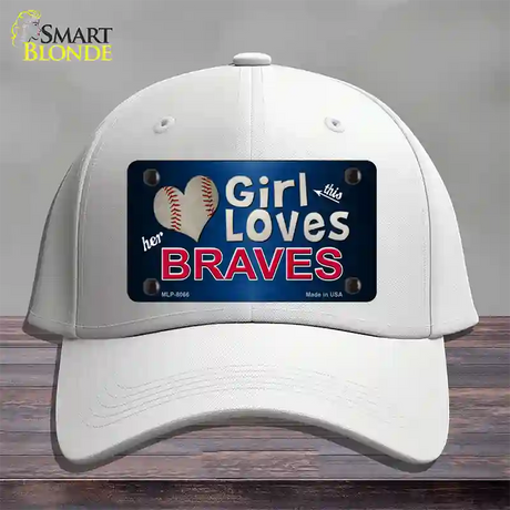 This Girl Loves Her Braves Novelty License Plate Hat Cotton / White