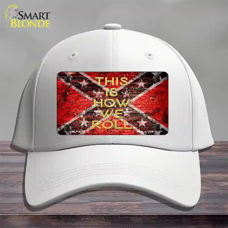 This Is How We Roll Novelty License Plate Hat Cotton / White