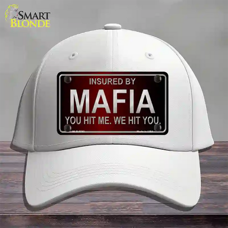 Insured By Mafia Novelty License Plate Hat Cotton / White