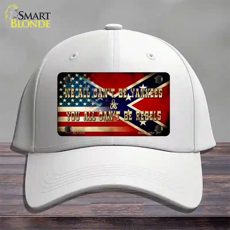 We All Cant Be Yankees Novelty License Plate Hat Cotton / White