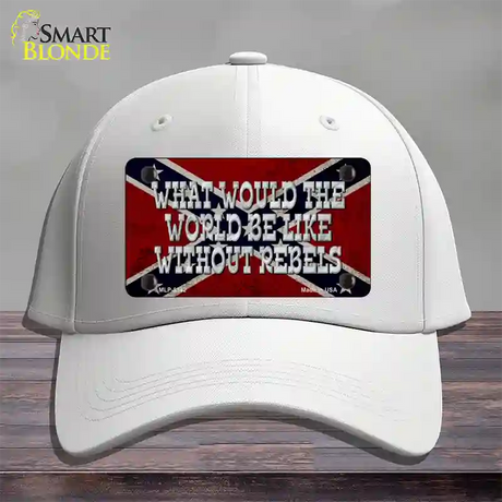 What Would The World Novelty License Plate Hat Cotton / White