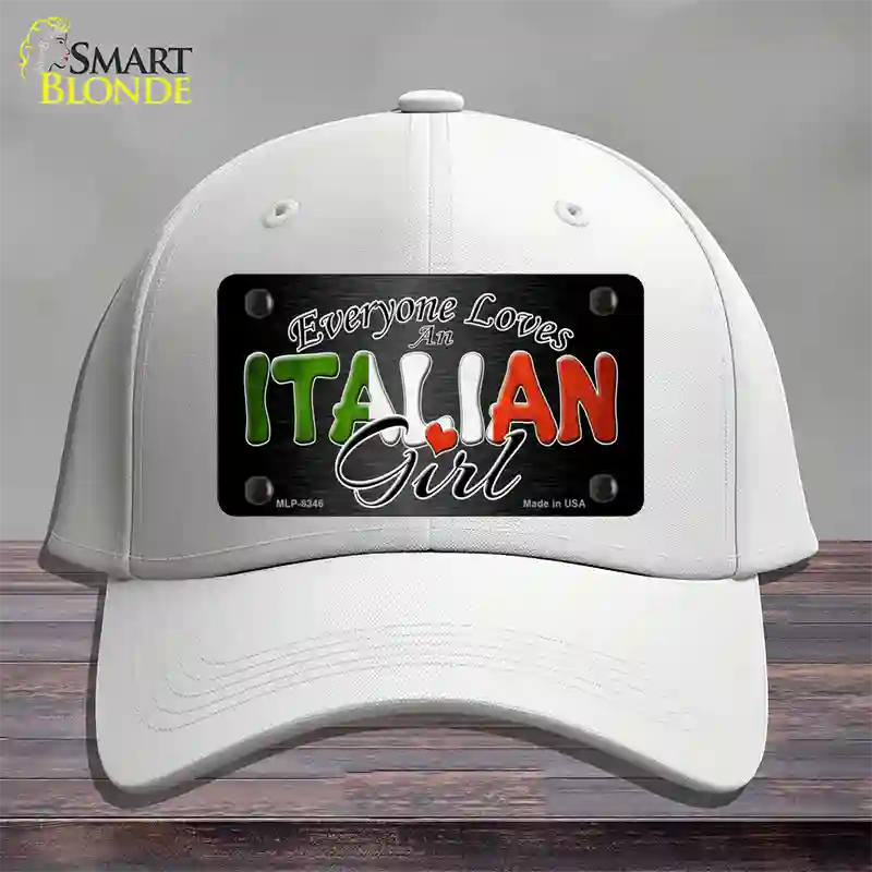 Everyone Loves An Italian Girl Novelty License Plate Hat Cotton / White