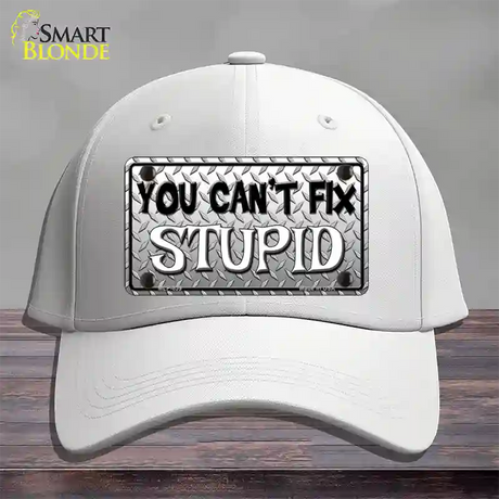 You Cant Fix Stupid Novelty License Plate Hat Cotton / White