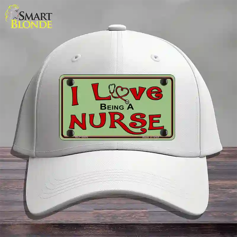 I Love Being A Nurse Novelty License Plate Hat Cotton / White