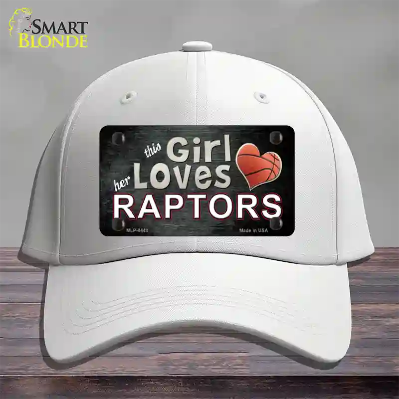 This Girl Loves Her Raptors Novelty License Plate Hat Cotton / White