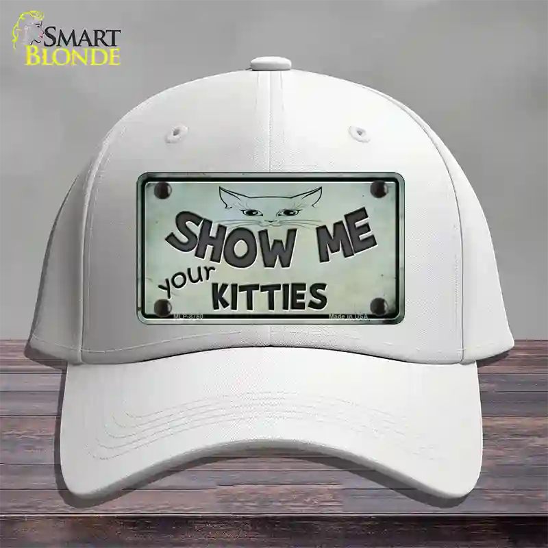 Show Me Your Kitties Novelty License Plate Hat Cotton / White