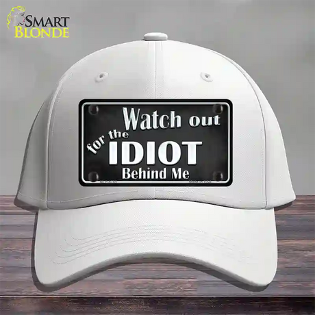 Watch Out Behind Me Novelty License Plate Hat Cotton / White