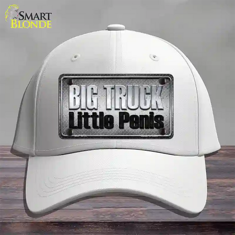 Big Truck Little Penis Novelty License Plate Hat Cotton / White