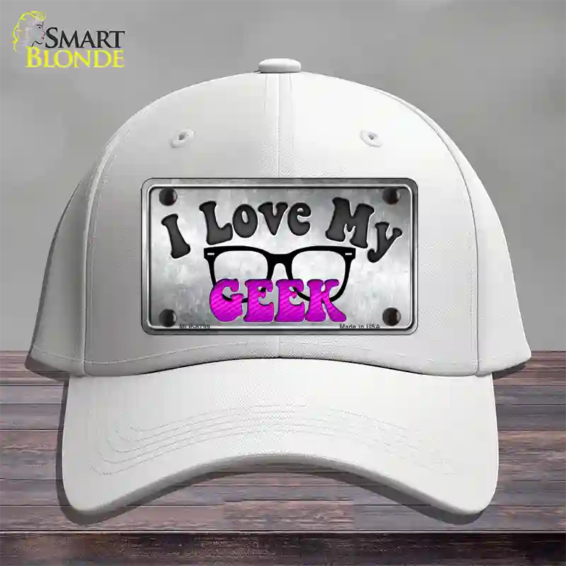 I Love My Geek Novelty License Plate Hat Cotton / White