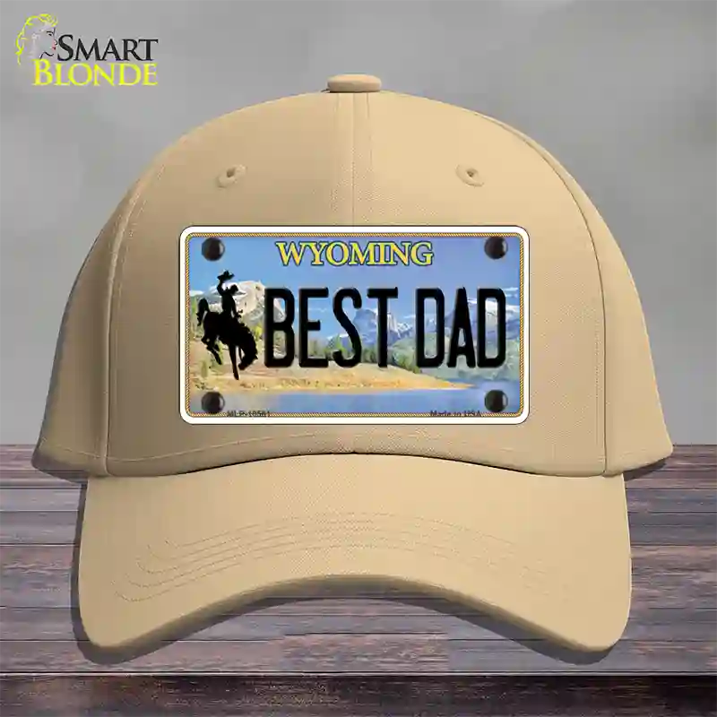 Best Dad Wyoming Novelty License Plate Hat Cotton / Khaki