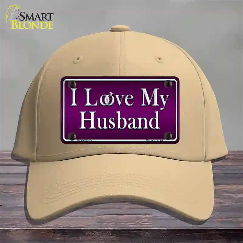 I Love My Husband Novelty License Plate Hat Cotton / Khaki