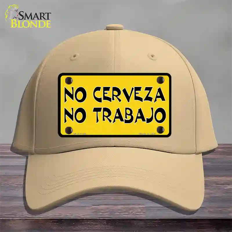 No Cerveza No Trabajo Novelty License Plate Hat Cotton / Khaki