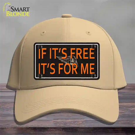 If It Is Free It Is For Me Novelty License Plate Hat Cotton / Khaki