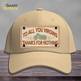 To All You Virgins Novelty License Plate Hat Cotton / Khaki