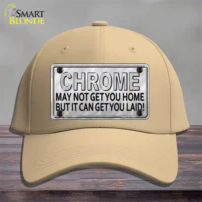 Chrome May Not Get You Home Novelty License Plate Hat Cotton / Khaki