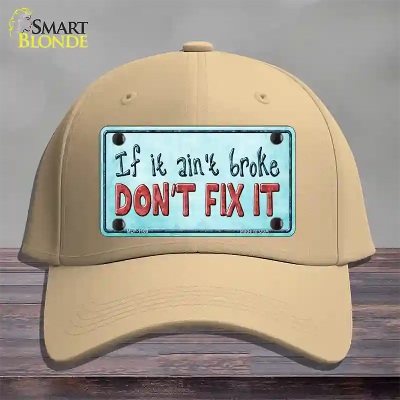 Dont Fix It Novelty License Plate Hat Cotton / Khaki