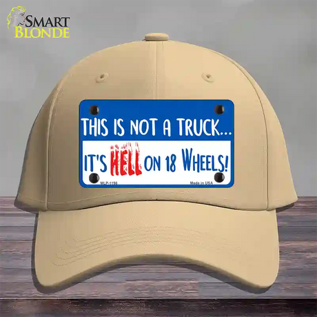 Hell On 18 Wheels Novelty License Plate Hat Cotton / Khaki