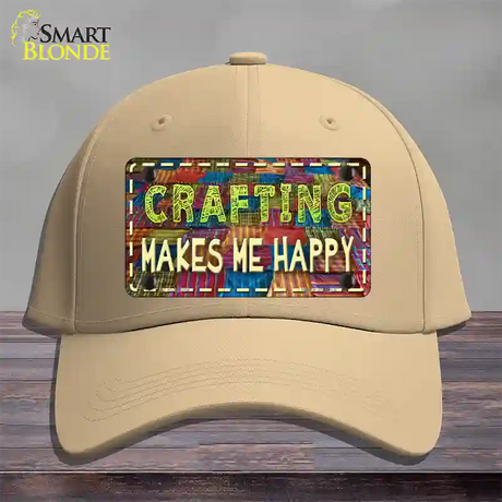 Crafting Makes Me Happy Novelty License Plate Hat Tag Cotton / Khaki