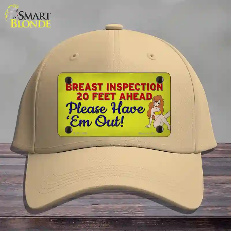 Breast Inspection Ahead Novelty License Plate Hat Tag Cotton / Khaki