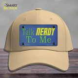 Talk Nerdy To Me Novelty License Plate Hat Tag Cotton / Khaki