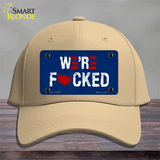 Were F*cked Novelty License Plate Hat Tag Cotton / Khaki