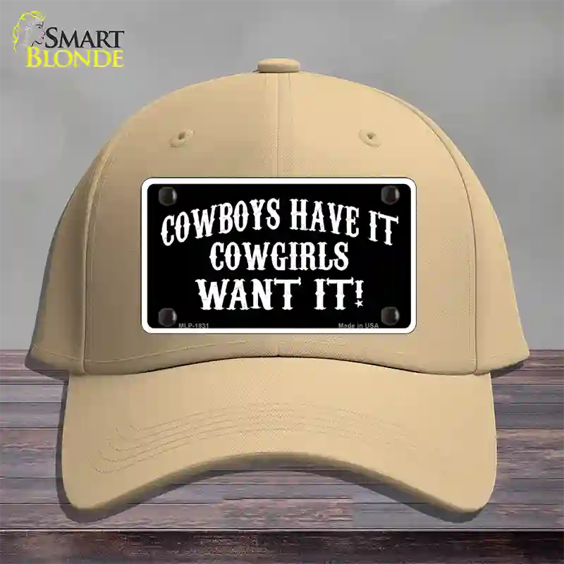 Cowboys Have It Novelty License Plate Hat Cotton / Khaki