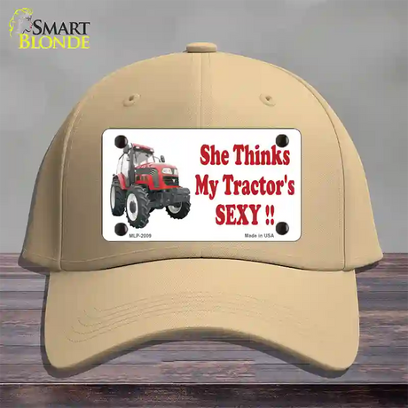 She Thinks My Tractors Sexy Novelty License Plate Hat Cotton / Khaki