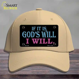 If Its Gods Will Novelty License Plate Hat Cotton / Khaki