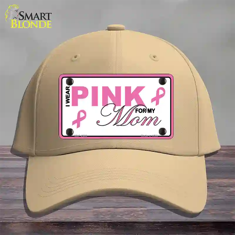 Pink For My Mom Novelty License Plate Hat Cotton / Khaki